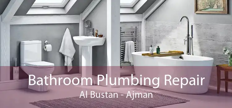 Bathroom Plumbing Repair Al Bustan - Ajman