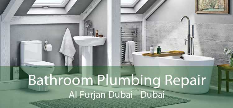 Bathroom Plumbing Repair Al Furjan Dubai - Dubai