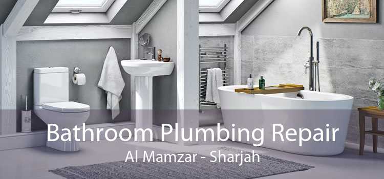 Bathroom Plumbing Repair Al Mamzar - Sharjah