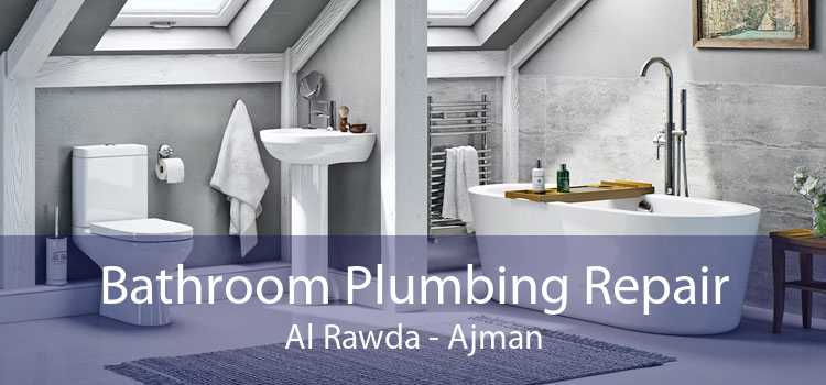 Bathroom Plumbing Repair Al Rawda - Ajman