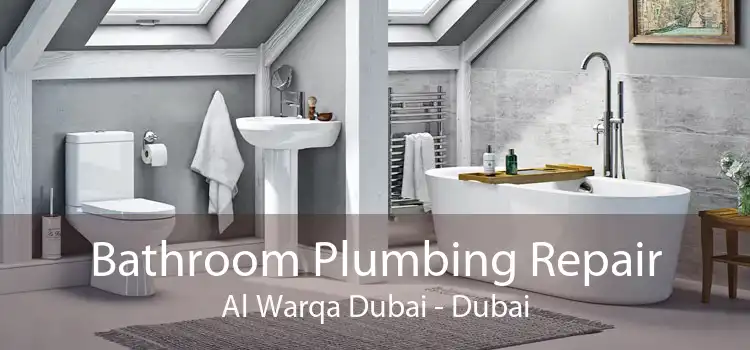 Bathroom Plumbing Repair Al Warqa Dubai - Dubai