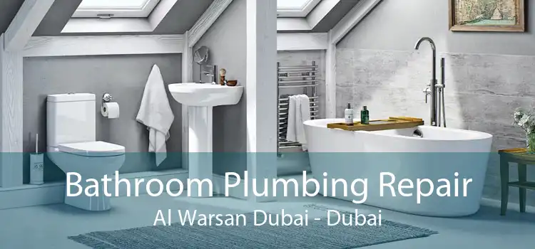 Bathroom Plumbing Repair Al Warsan Dubai - Dubai