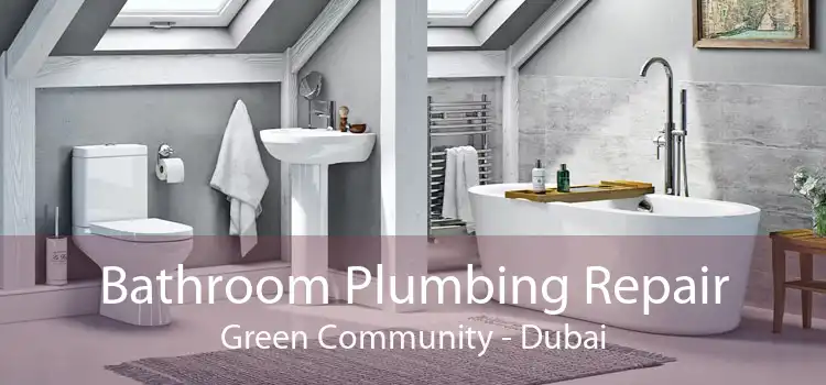 Bathroom Plumbing Repair Green Community - Dubai