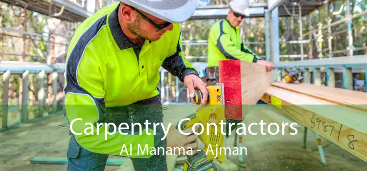 Carpentry Contractors Al Manama - Ajman
