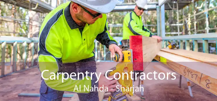 Carpentry Contractors Al Nahda - Sharjah