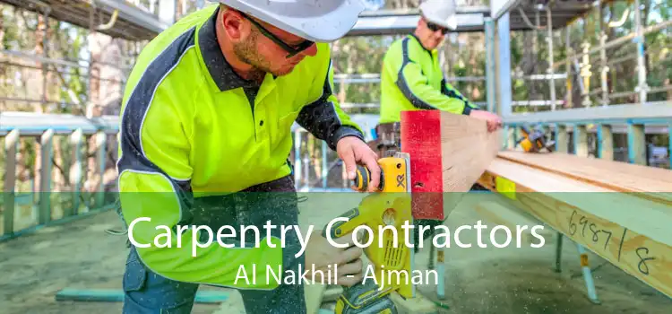Carpentry Contractors Al Nakhil - Ajman