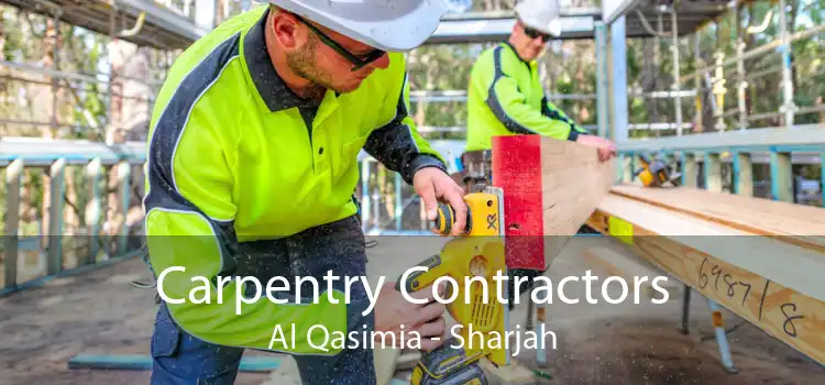 Carpentry Contractors Al Qasimia - Sharjah