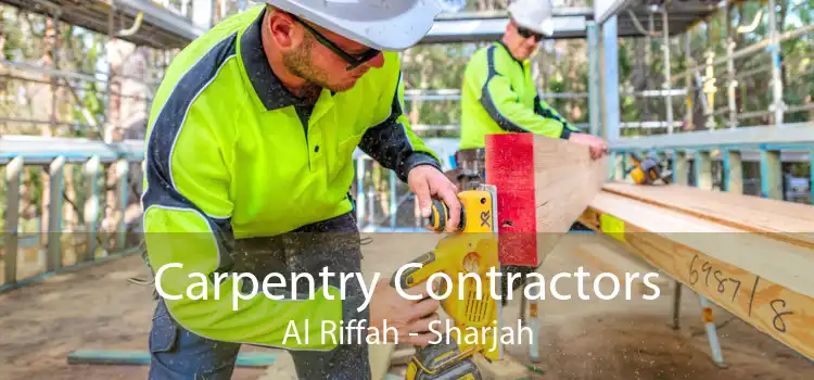 Carpentry Contractors Al Riffah - Sharjah
