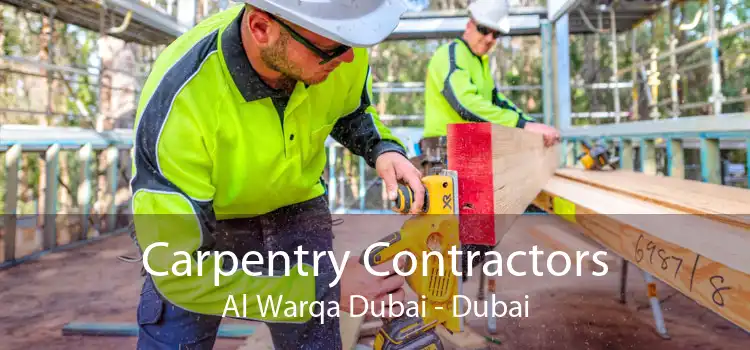 Carpentry Contractors Al Warqa Dubai - Dubai