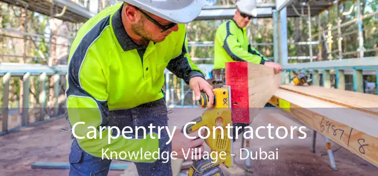 Carpentry Contractors Knowledge Village - Dubai