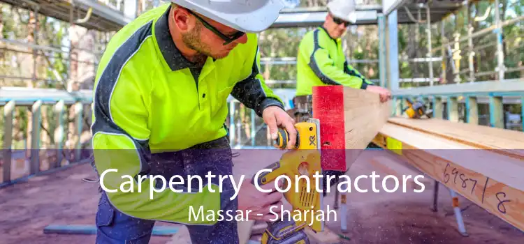 Carpentry Contractors Massar - Sharjah