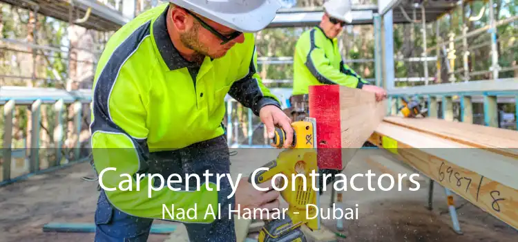 Carpentry Contractors Nad Al Hamar - Dubai
