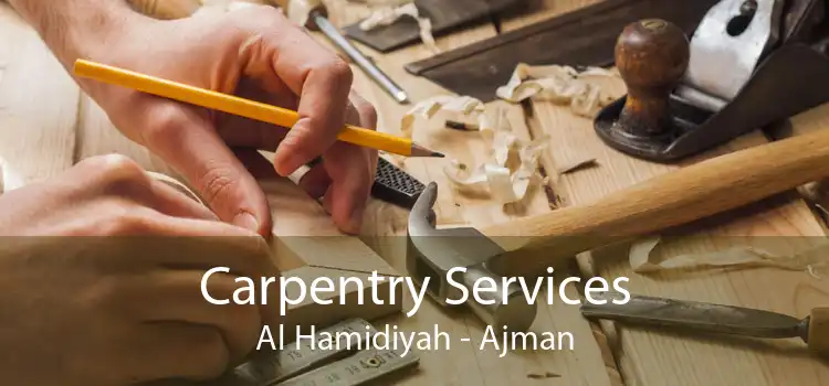 Carpentry Services Al Hamidiyah - Ajman