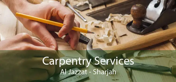 Carpentry Services Al Jazzat - Sharjah