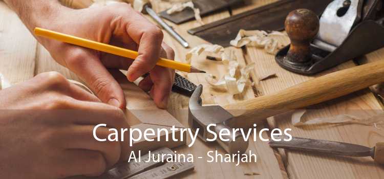 Carpentry Services Al Juraina - Sharjah