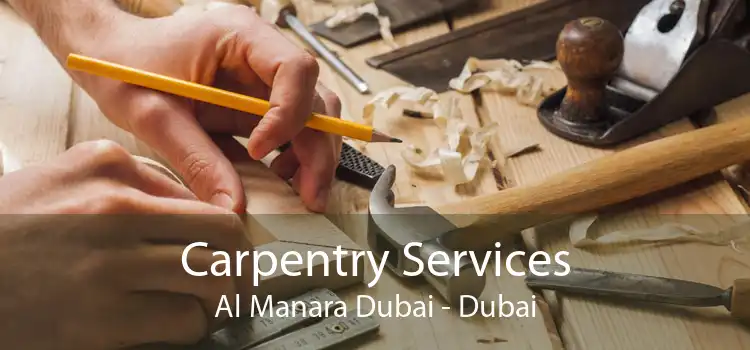 Carpentry Services Al Manara Dubai - Dubai