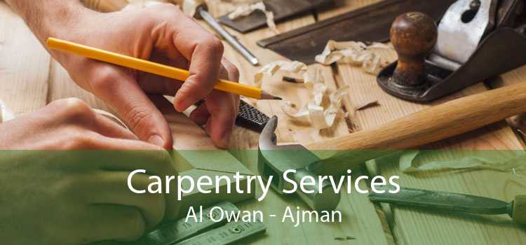 Carpentry Services Al Owan - Ajman