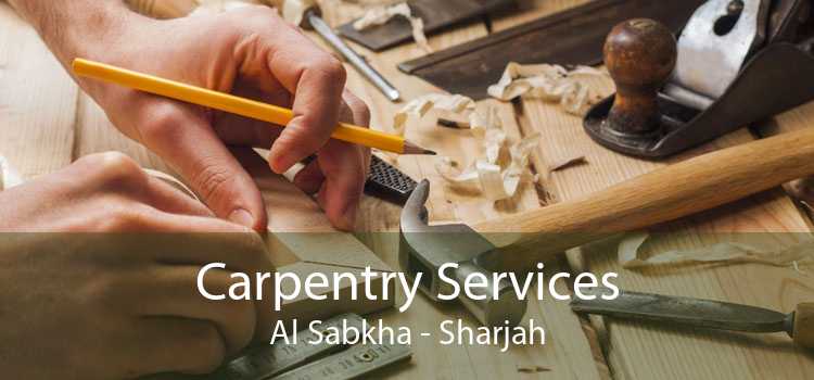 Carpentry Services Al Sabkha - Sharjah