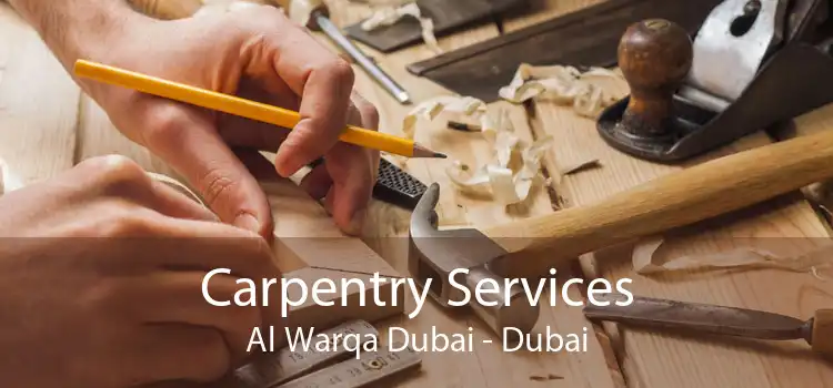 Carpentry Services Al Warqa Dubai - Dubai