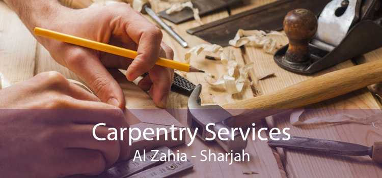 Carpentry Services Al Zahia - Sharjah