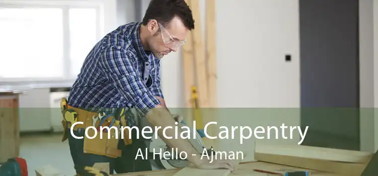 Commercial Carpentry Al Hello - Ajman