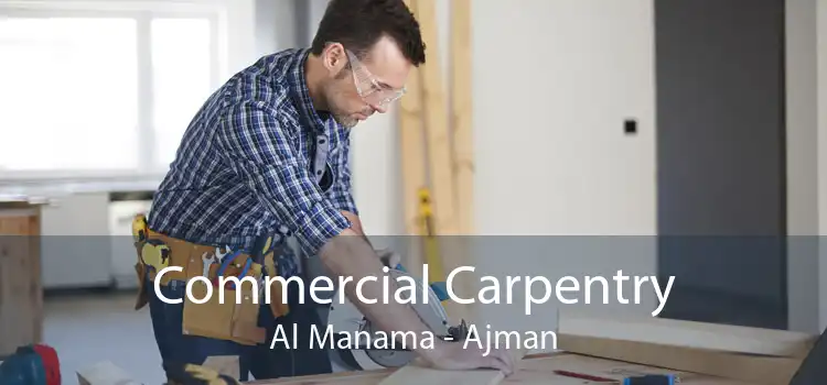 Commercial Carpentry Al Manama - Ajman