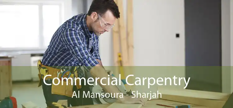 Commercial Carpentry Al Mansoura - Sharjah
