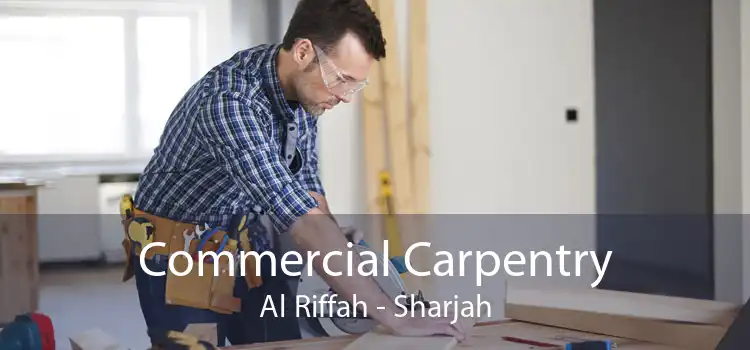 Commercial Carpentry Al Riffah - Sharjah