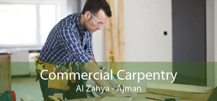 Commercial Carpentry Al Zahya - Ajman