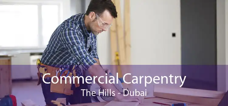 Commercial Carpentry The Hills - Dubai
