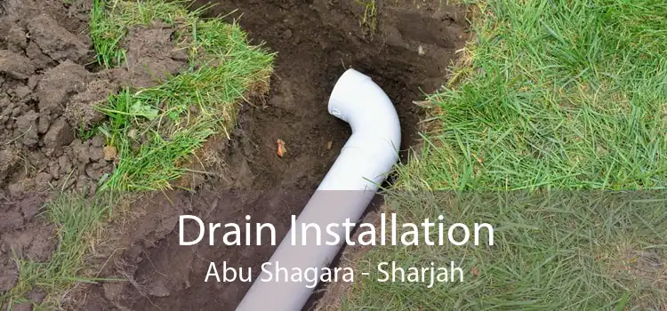 Drain Installation Abu Shagara - Sharjah