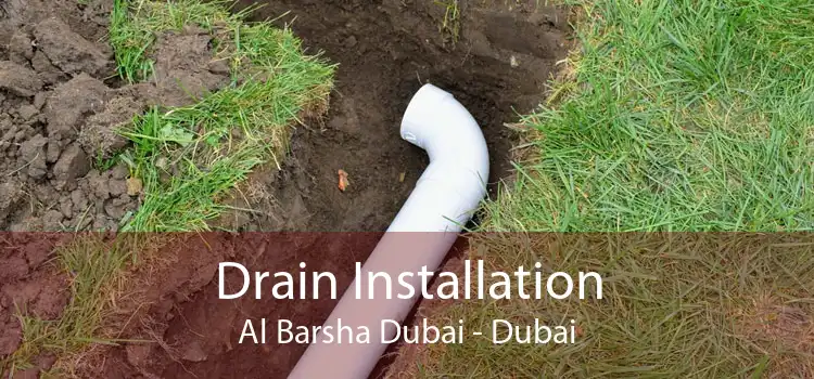 Drain Installation Al Barsha Dubai - Dubai