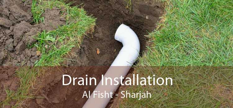 Drain Installation Al Fisht - Sharjah