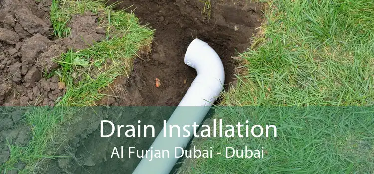 Drain Installation Al Furjan Dubai - Dubai
