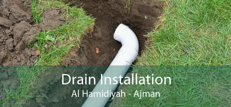Drain Installation Al Hamidiyah - Ajman