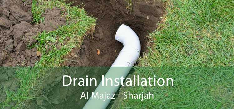 Drain Installation Al Majaz - Sharjah