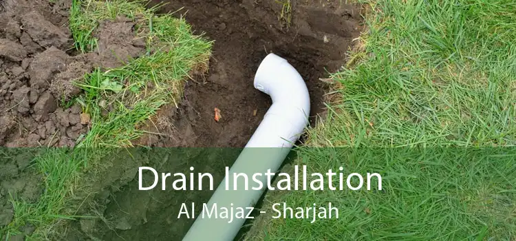 Drain Installation Al Majaz - Sharjah