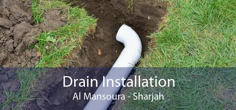 Drain Installation Al Mansoura - Sharjah