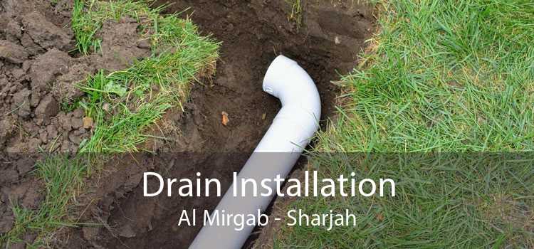 Drain Installation Al Mirgab - Sharjah