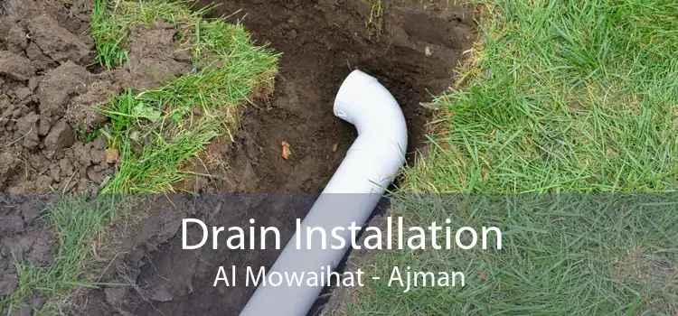 Drain Installation Al Mowaihat - Ajman