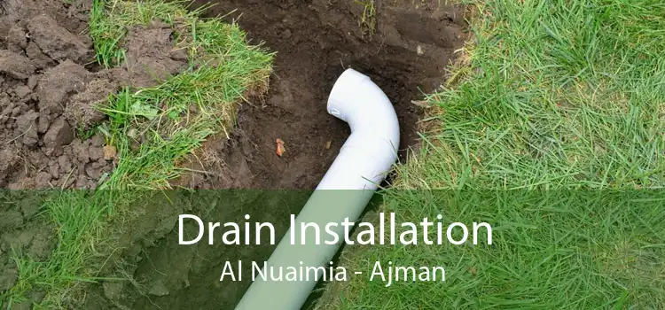 Drain Installation Al Nuaimia - Ajman