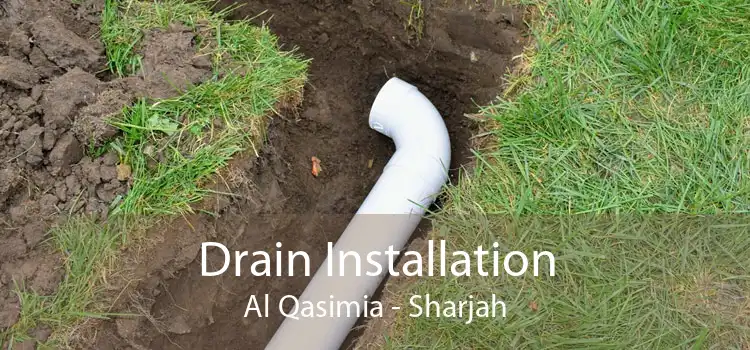 Drain Installation Al Qasimia - Sharjah