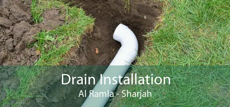 Drain Installation Al Ramla - Sharjah