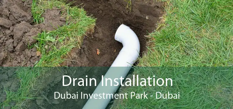 Drain Installation Dubai Investment Park - Dubai