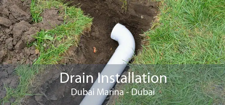 Drain Installation Dubai Marina - Dubai