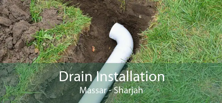 Drain Installation Massar - Sharjah