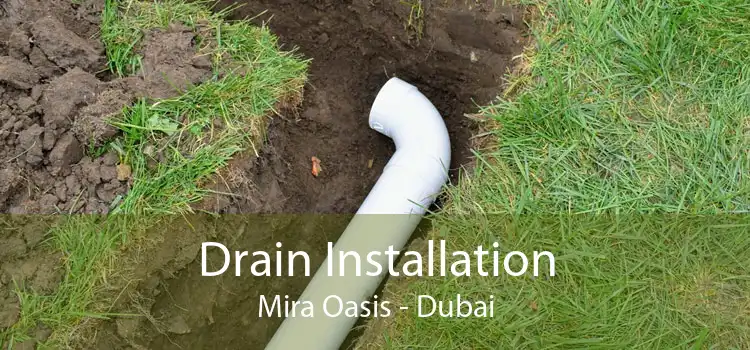Drain Installation Mira Oasis - Dubai