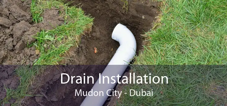 Drain Installation Mudon City - Dubai