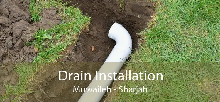 Drain Installation Muwaileh - Sharjah