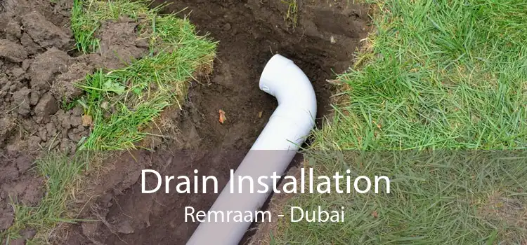 Drain Installation Remraam - Dubai